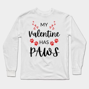 My valentine has paws Long Sleeve T-Shirt